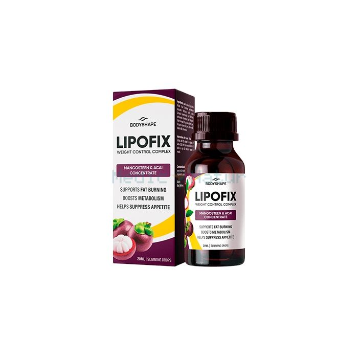 ✙ Lipofix - produs pentru controlul greutății